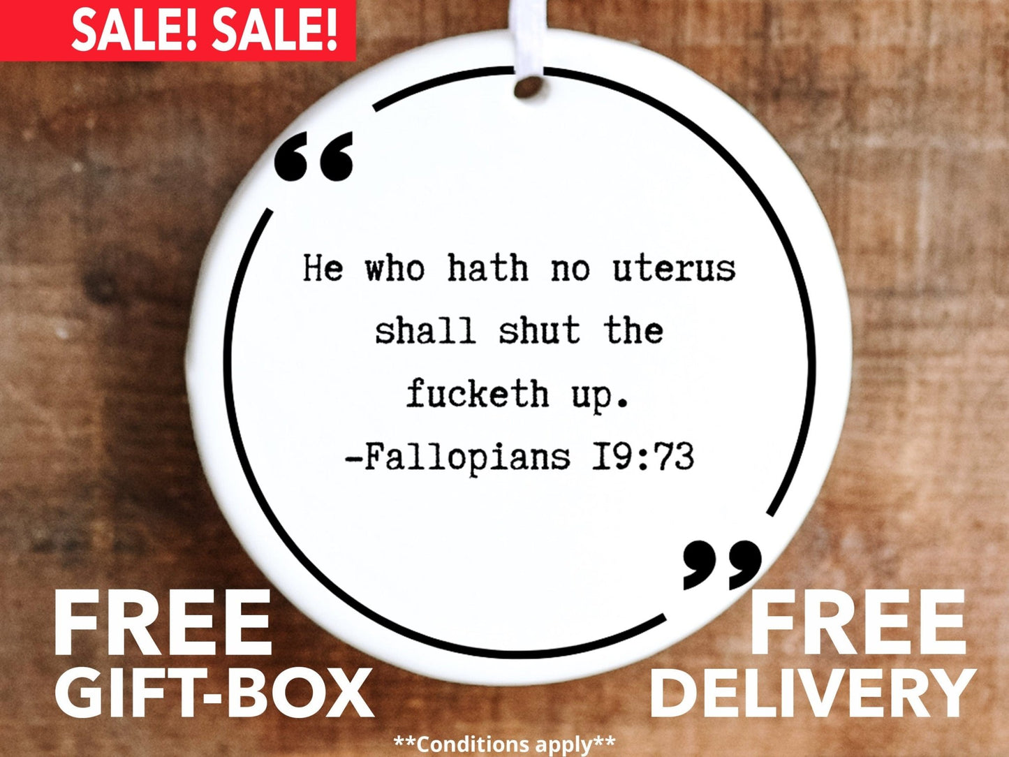 He Who Hath No Uterus Shall STFU Ornament - Made Simple Designs